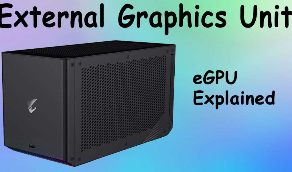 Informational guide to eGPUs